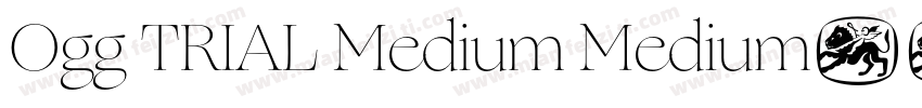 Ogg TRIAL Medium Medium字体转换